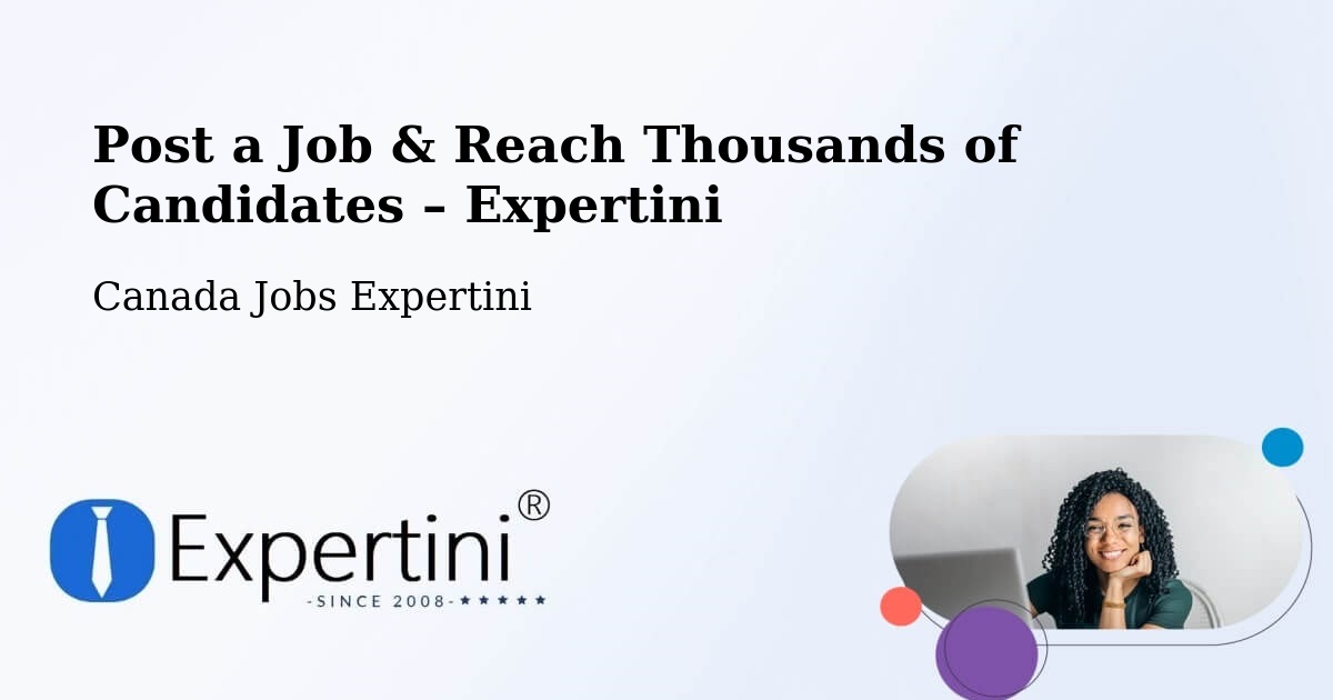 Post a Job in Deep River – Hire the Right Talent - Deep River, Canada Jobs Expertini