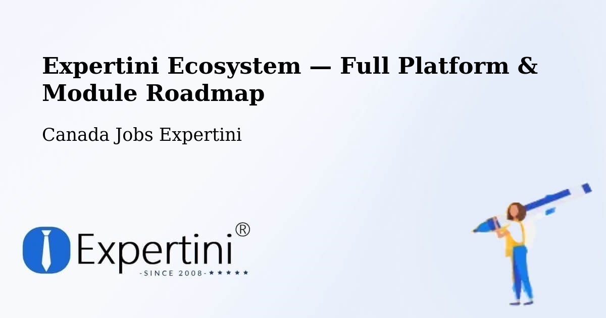 Expertini Ecosystem — Full Platform & Module Roadmap – Deep River