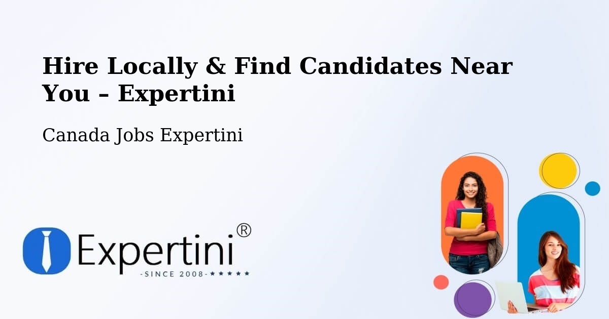 Hire Locally in Deep River – Find Qualified Candidates Near You - Deep River, Canada Jobs Expertini