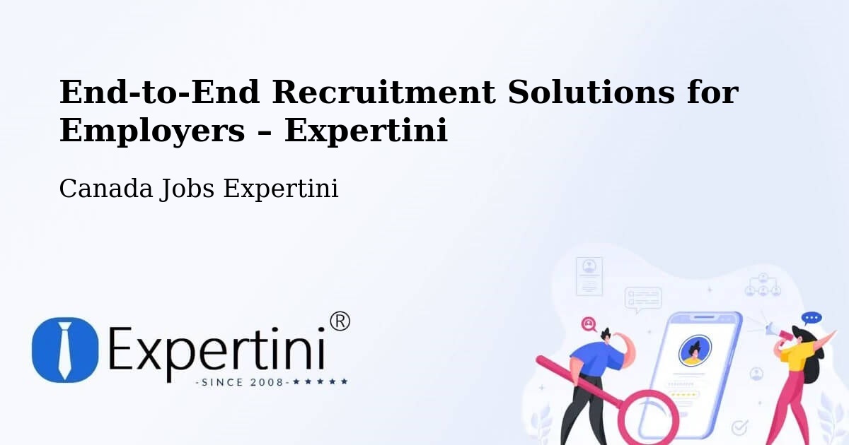 Recruitment Solutions for Employers – Deep River - Deep River, Canada Jobs Expertini